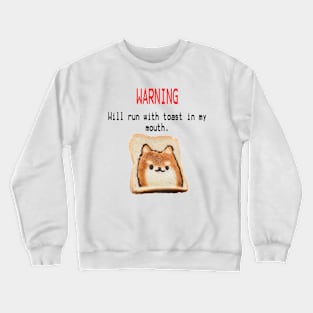 I run with toast Crewneck Sweatshirt